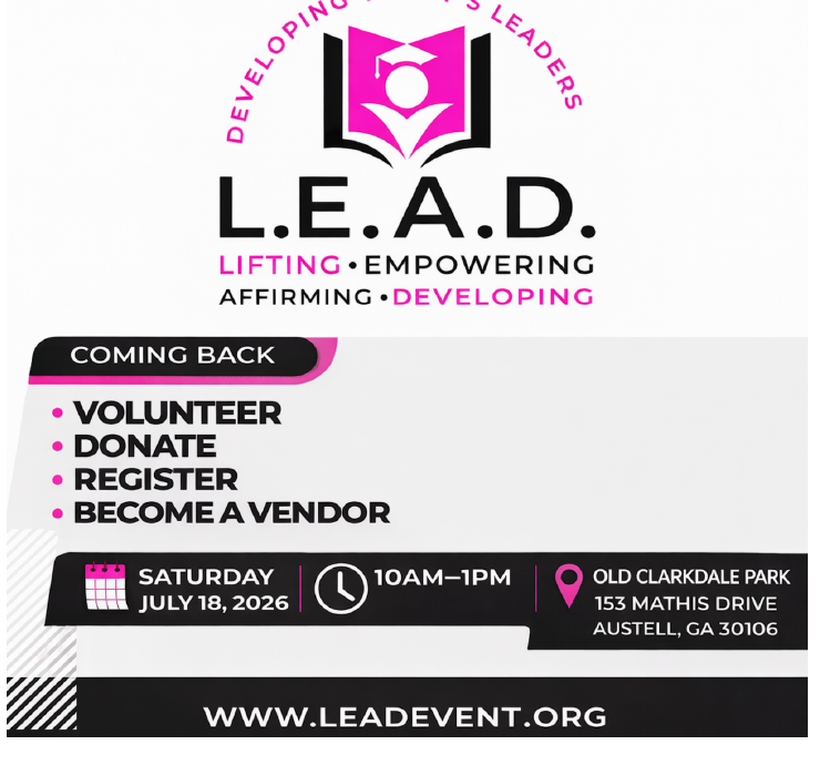 L.E.A.D. Lifting Empowering Affirming Developing — Saturday July 18, 2026, 10am–1pm at Old Clarkdale Park
